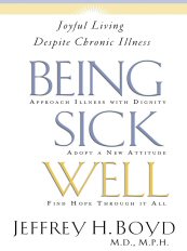 Being Sick Well: Joyful Living Despite Chronic Illness